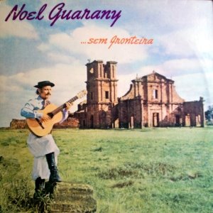 [noel+guarany+[1975]+sem+fronteira.jpg]